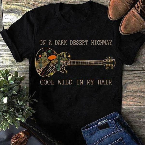 

guitar on a dark desert highway cool wild in my hair men t shirt black cotton sport hooded sweatshirt hoodie