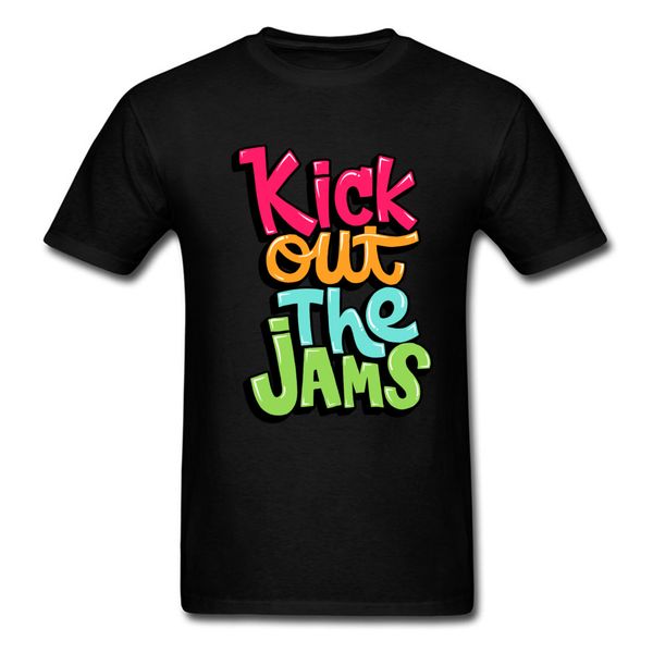 

sport kick out the jams colored t shirt quotes 2018 new fashion men's fall shirts simple style t-shirts crew neck 100% cotton
