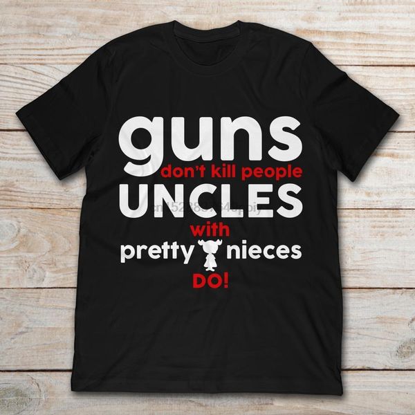 

guns dont kill people uncles with pretty nieces do t-shirt sport hooded sweatshirt hoodie