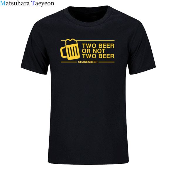 

two beer or not two beer t shirt tee men funny casual short sleeve fashion design pub drink bar men's t shirt sport hooded sweatshirt h