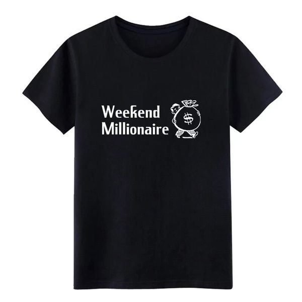 

weekend millionaire t shirt customize tee shirt s xxxl trend gift new fashion spring autumn unique shirt sport hooded sweatshirt hoodie