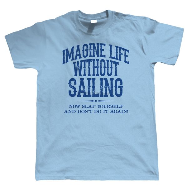 

life without sailing funny dinghy catamaran yacht gift for him dad harajuku fashion classic unique 2 sport sweatshirt hoodie t shirt