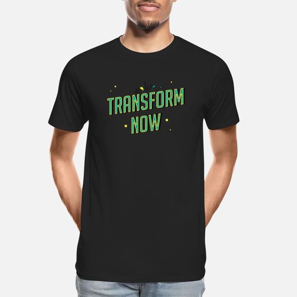 

transform now. designers graphic t shirt cute unique tracksuit hoodie sweatshirt