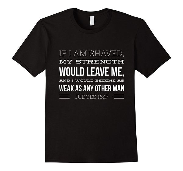

2019 100% cotton if i am shaven.. judges 16:17 funny beard lover t-shirt black tee shirtcasual tee sport hooded sweatshirt hoodie