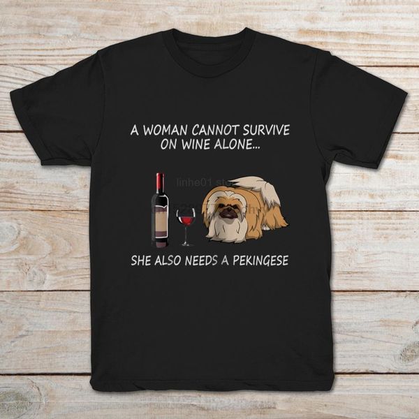 

brand a woman cannot survive on wine alone she also needs a pekingese 2020 summer men short sleeve t-shirt sport hooded sweatshirt hoodie