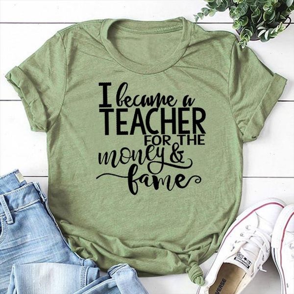 

i became a teacher for the money and fame letter print women tshirts harajuku festival girls t shirt fashion dropshipping, White