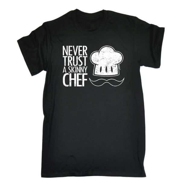 

never trust a skinny chef kitchen cook accessories funny birthday gift summer style fashion sport hooded sweatshirt hoodie t shirt