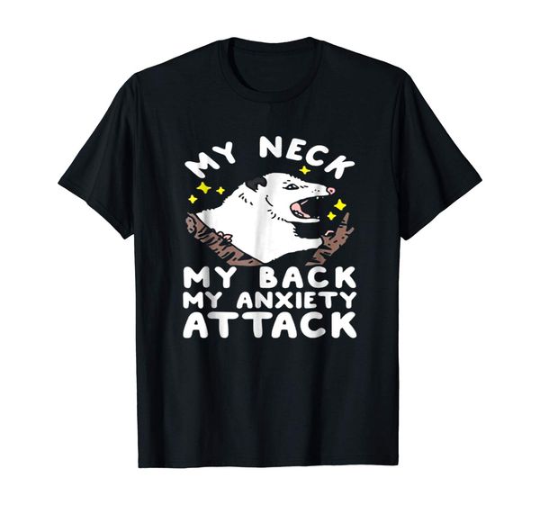 

my neck my back my anxiety attack opossum hoodie designers t shirts sweatshirt