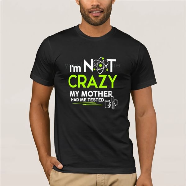 

fashion 100% cotton i'm not crazy my mother had me tested letter t shirt men's fun casual print t-shirt, White;black