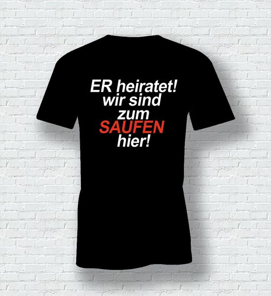 

er heiratet wirsind zum saufen hier hoodie designers t shirts sweatshirt