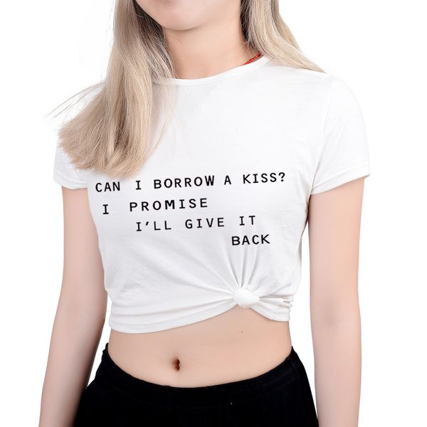 

summer crop 2018 women can i borrow a kiss  i promise letters print black white female kawaii tees sweatshirt hoodie t shirt
