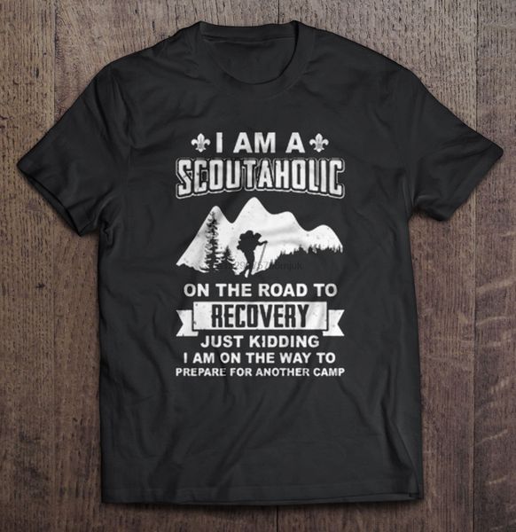 

men t shirt i am a scoutaholic on the road to recovery women t-shirt sport hooded sweatshirt hoodie