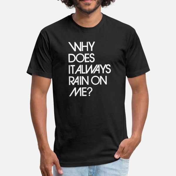 

why does it always rain on me t shirt leisure lovely plus size tracksuit hoodie sweatshirt