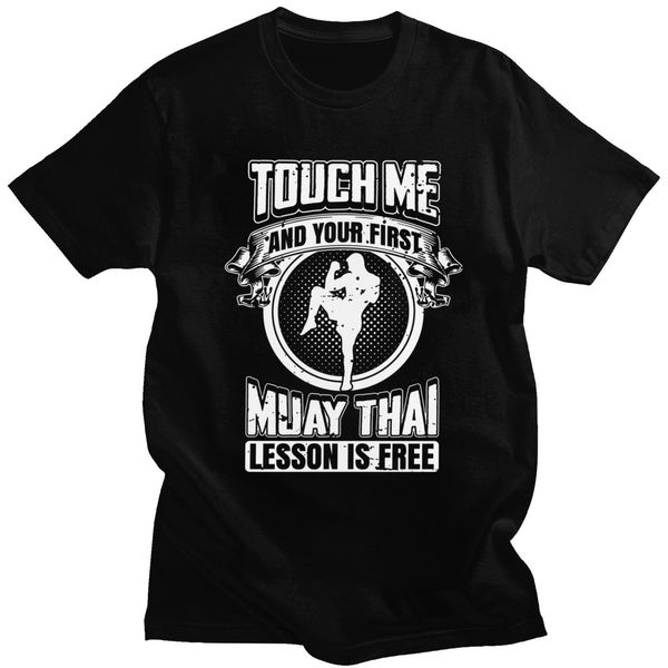 

sport vintage touch me and your first muay thai t shirt men lesson is short sleeve cotton tee thailand martial art fighter tshirt