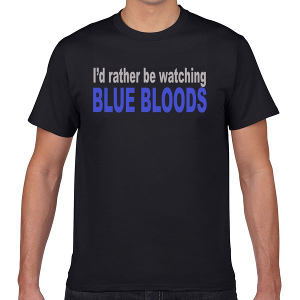 

t shirt men id rather be watching blue bloods comic inscriptions geek cotton male tshirt xxxl sport hooded sweatshirt hoodie