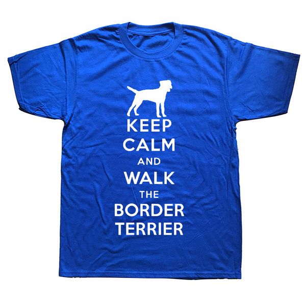 

sport new summer style keep calm walk the border terrier dog lovers t shirts men short sleeve cotton funny t-shirts camisetas clothing