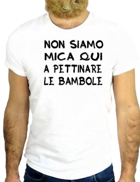 

new summer style unny novelty hip hop rock non siamo mica qui a pettinare le bambole funny nice italy hooded sweatshirt hoodie men t shirt