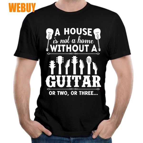 

leisure a house is not a home without a guitar or two, or three tee shirt man new s-6xl homme tee shirt sport hooded sweatshirt hoodie