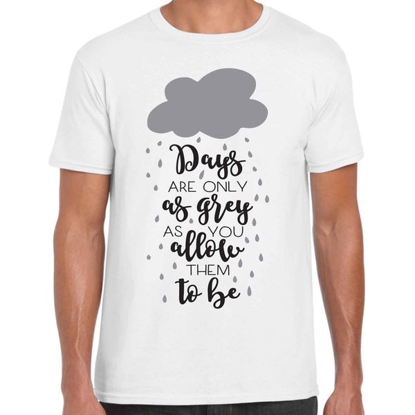 

days are only as grey as you allow them to be motivational t shirt print t shirt harajuku short sleeve sport hooded sweatshirt hoodie