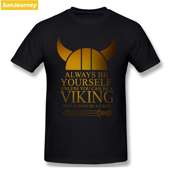 

always be a viking men tshirt big size cotton short sleeve funny t shirts sport hooded sweatshirt hoodie