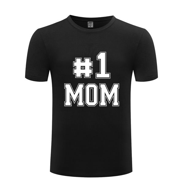 

#1 mom creative gift mens men t shirt tshirt 2018 new short sleeve o neck cotton casual t-shirt tee sport hooded sweatshirt hoodie