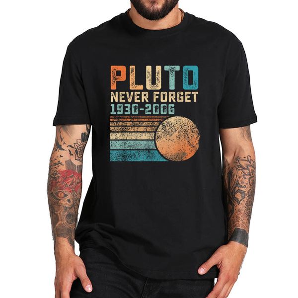 

pluto never forget t shirt vintage funny astrological lover dwarf planet tshirt soft basic tee sport hooded sweatshirt hoodie
