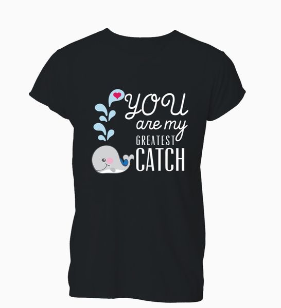 

new men t shirt fashion popular style man you're my greatest catch funny cute love t-shirt mens sport hooded sweatshirt hoodie