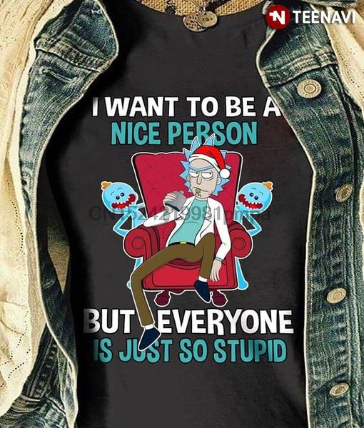 

спорт мужчины t shirt рик санчес и г-н meeseeks я хочу быть хорошим человеком, но все только так глупы тенниски рождество женщины