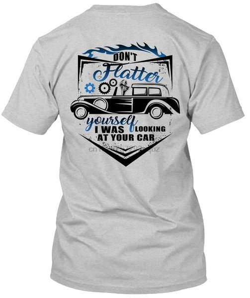 

don't flatter yourself i was looking at your car t shirt i love mechanic t shirt sport hooded sweatshirt hoodie