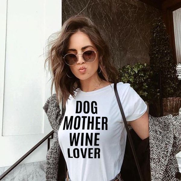 

dog mother wine lover t-shirt women summer short sleeve tumblr t shirt 90s female fashion tshirt outfits clothing, White