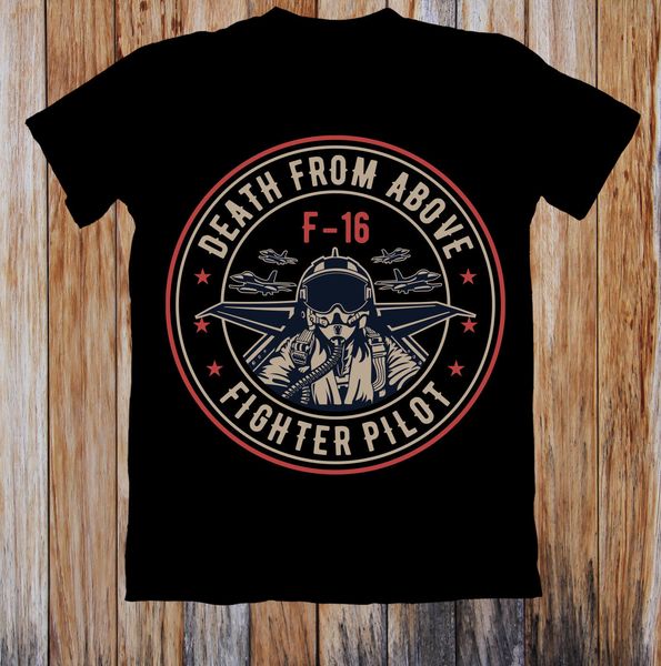 

2019 t shirt men tshirt t shirt funny t-shirt men f-16 death from above make shirts sport hooded sweatshirt hoodie