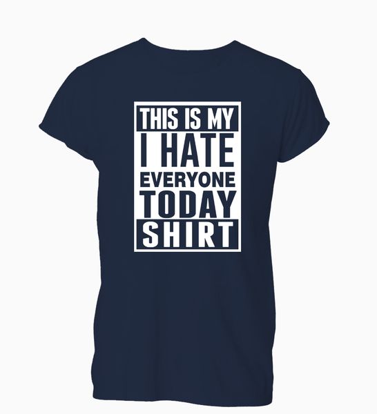 

2019 i hate everyone today funny hipster tumblr t shirt tshirt mens womens gift sport hooded sweatshirt hoodie