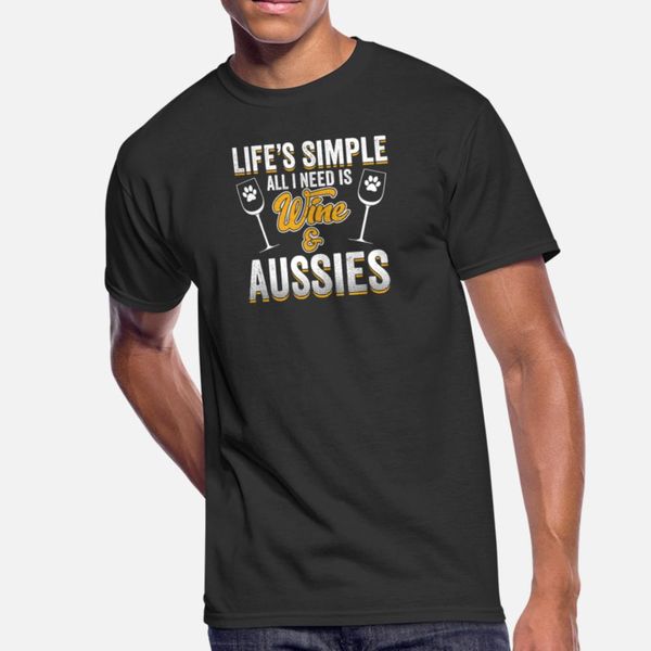 

life's simple wine aussies - australian shepherd designers graphic t shirt comic hiphop latest tracksuit hoodie sweatshirt