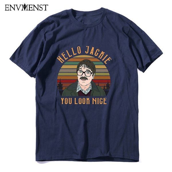 

sport envmenst 100% cotton t shirt 2020 hello jackie you look nice friday night dinner funny tv show men t-shirt fashion sweatshirt