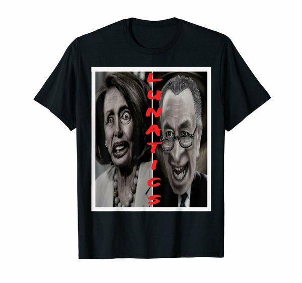 

lunatic nancy pelosi chuck schumer funny black s-3xl new fashion fashion t shirt brand concert t shirts sport hooded sweatshirt hoodie