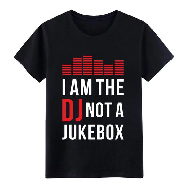 

men's i am the dj not a jukebox customized round collar cool sunlight comfortable spring vintage shirt hoodie designers t shirts sweats