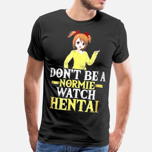 

dont be a normie watch hentai - funny meme shirt designers graphic t shirt humor vintage casual tracksuit hoodie sweatshirt