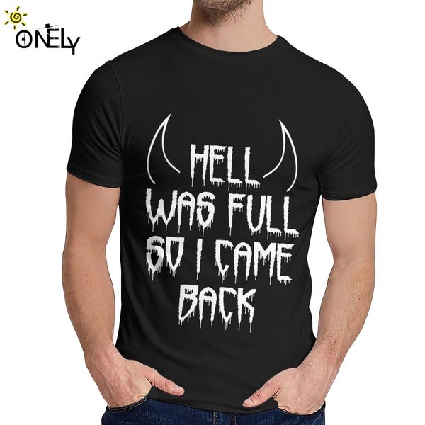 

sport hell was full so i came back gothic horror gift t-shirt leisure round collar men big size t shirt