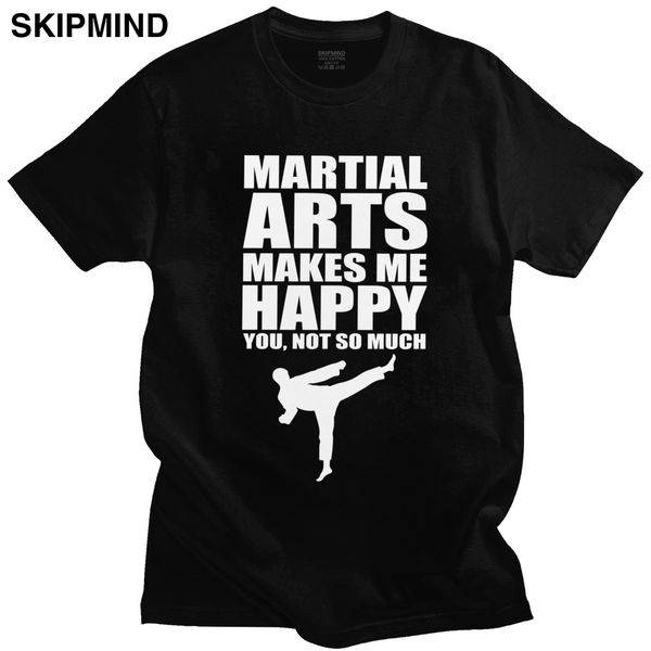 

cool male martial arts makes me happy you not so much short sleeve casual karate saying apparel sport hooded sweatshirt hoodie t shirt