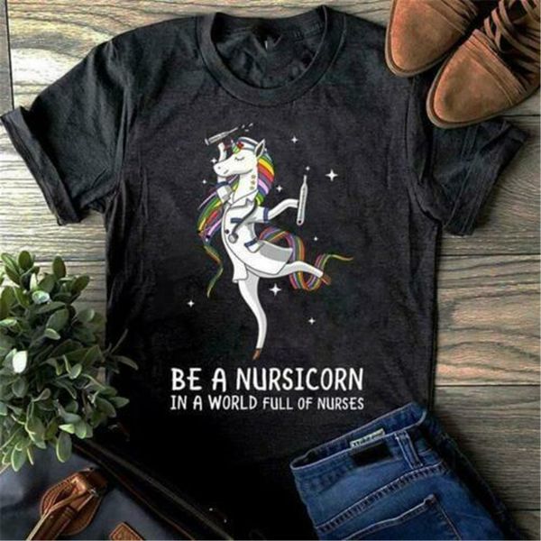 

be a nursicorn in a world full of nurses ladies t-shirt black cotton s-3xl street wear fashion tee shirt sport hooded sweatshirt hoodie