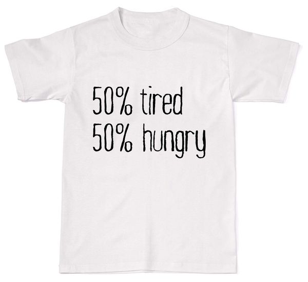 

summer fashion men t shirt 50 tired 50 hungry funny hipster tumblr swag mens womens t shirt t shirt sport hooded sweatshirt hoodie
