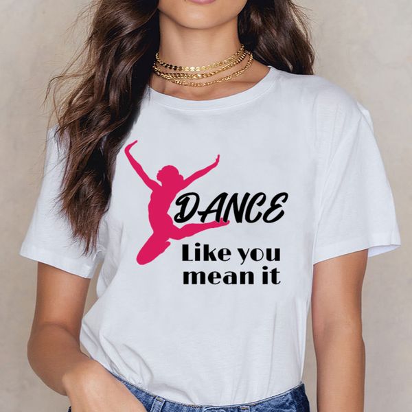 

t shirt women dance like you mean it dance life funny white short female shirt sport hooded sweatshirt hoodie
