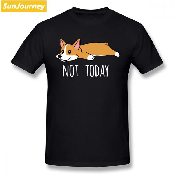 

funny t shirts funny not today corgi short sleeved pure round neck plus size t shirt for tee shirt sport hooded sweatshirt hoodie