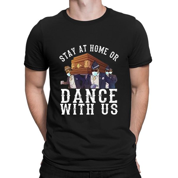 

stay at home or dance with us t shirt fitness casual cotton summer unique vintage customize o-neck shirt sport hooded sweatshirt hoodie