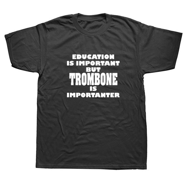

education important trombone is importanter short sleeves oversized streetwear hip hop printed tees sport sweatshirt hoodie t shirt