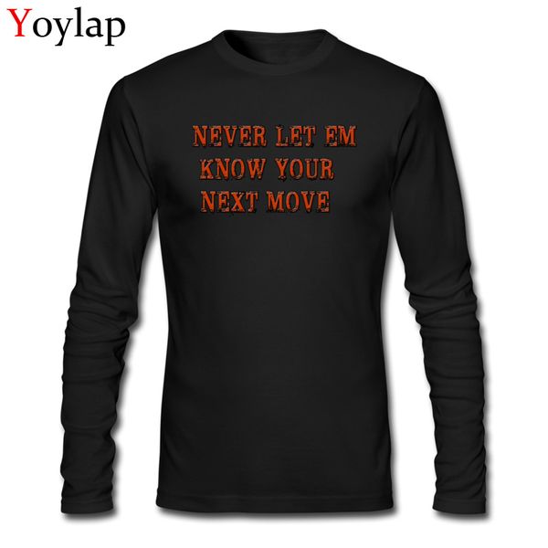 

спорт rotten письмо версия для печати мужские футболки never let em know your next move качество хлопка топы тис с длинным рукавом