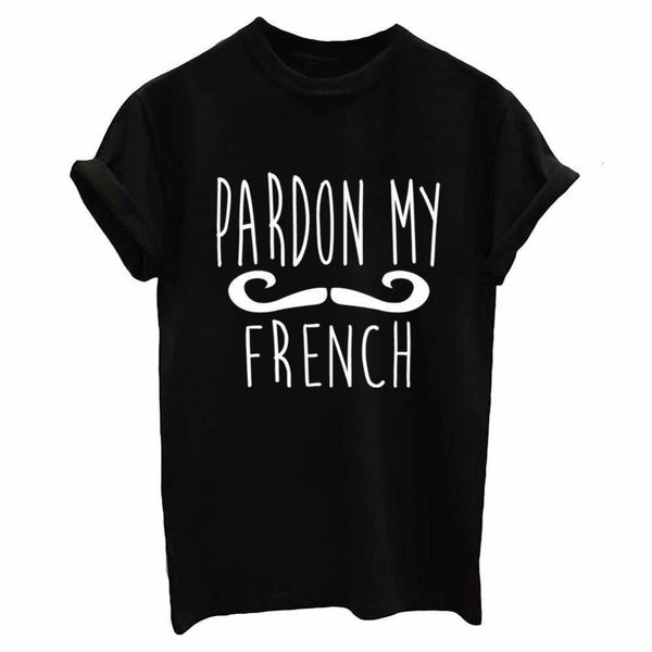 

pardon my french letters print women tshirt cotton casual funny t shirts for lady tee hipster drop ship tumblr sb-30, White