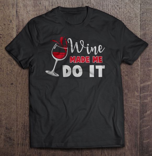 

men wine made me do it black version2 hoodie designers t shirts sweatshirt