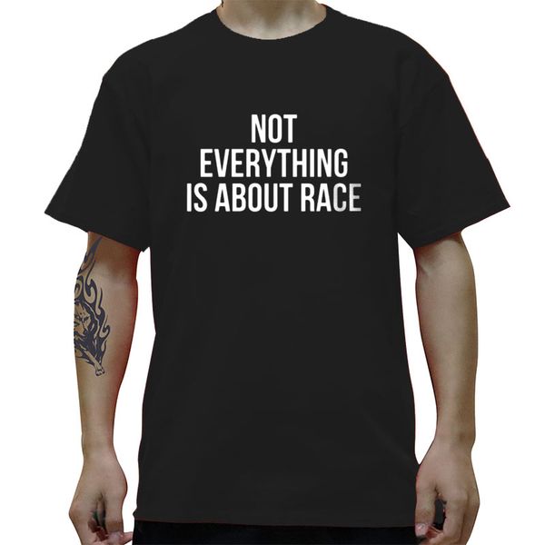 

not everything is about race funny graphic mens summer style fashion oversized streetwear hoodie designers t shirts sweatshirt