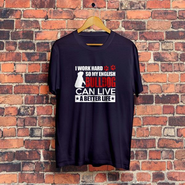 

новое лето охладить tee shirt i трудолюбивый so my english бульдог can прямой мужской тенниска обычный размер футболки спорт толстовка с кап